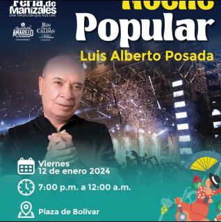 Luis Alberto posada en Vivo - Feria de Manizales